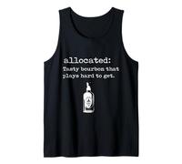 Funny Kentucky Bourbon Whiskey Allocated Bourbon Hunter Tank Top