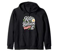 Funny Keto Believe It Zip Hoodie