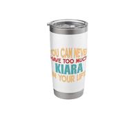 Funny Kiara Personalized Tshirt First Name Joke Item Stainless Steel Insulated Tumbler