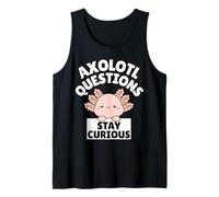 Funny Kids Axolotl Questions Stay Curious Tank Top