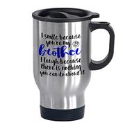 FUNNY KIDS' HOME Travel Mugs I Smile Because You're My Brother Gifts for Brother 14oz Silver Mugs