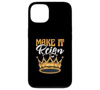 Funny King Queen Prince Princess Pun Make It Reign Case for iPhone 13