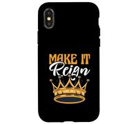 Funny King Queen Prince Princess Pun Make It Reign Case for iPhone X/XS