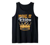 Funny King Queen Prince Princess Pun Make It Reign Tank Top