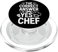 Funny Kitchen Saying The Correct Answer Is Yes Chef PopSockets PopGrip for MagSafe