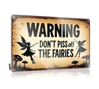 Funny Kitchen Tin Signs Warning: Don'T Piss Off The Fairies Tin Sign Tin Sign Funny Tin Signs For Bar(30X40CM)