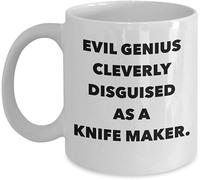 Funny Knife Maker Funny Novelty Coffee Mug Best Name S for Knife Makers Premiere Knife Maker Cutter White Tea Cup Evil Genius Cleverly Disguised Unique Cool Cute 11 Oz