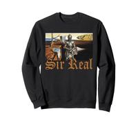 Funny Knight "Sir Real" Sweatshirt