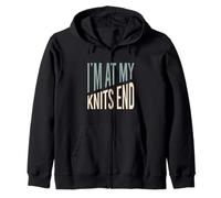 Funny Knitter Pun, I'm at my knits end Zip Hoodie