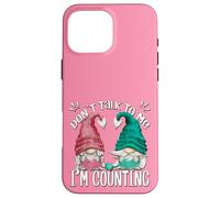 Funny Knitting Gnomes For Women Dont Talk To Me Im Counting Case for iPhone 16 Pro Max