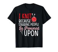 Funny Knitting Lover Pun Humorous Quote Sarcastic Meme T-Shirt
