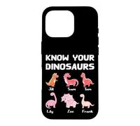 Funny Know Your Dinosaurs Names Dino Humor Joke Cute Fun Case for iPhone 16 Pro