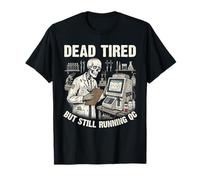 Funny Lab Tech Running QC Dead Tired BUT Still Running QC T-Shirt