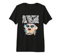 Funny Labrador Dog Lover All Food Must Go to The Lab Testing Premium T-Shirt