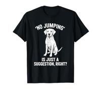 Funny Labrador Top Humorous Dog Owner, Dog Mom, Dad T-Shirt