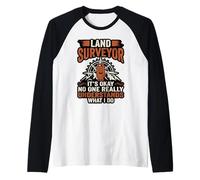 Funny Land Surveyor No One Understands What I Do Raglan Baseball Tee