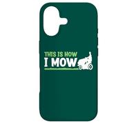 Funny Landscaping Greenskeeper This Is How Mow Case for iPhone 17
