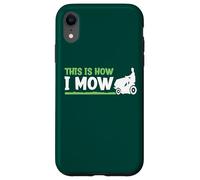 Funny Landscaping Greenskeeper This Is How Mow Case for iPhone XR