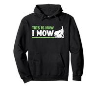 Funny Landscaping Greenskeeper This Is How Mow Pullover Hoodie