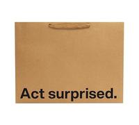 Funny Large Gift Bag - 16 x 6 x 12 inch Kraft Gift Bags with Snarky Sayings “Act Surprised” - Reusable, Eco-Friendly Gag Gift Wrapping for Birthdays, Holidays, Mother's Day, Father's Day - 1 Piece