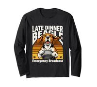 Funny Late Dinner Beagle Emergency Broadcast Long Sleeve T-Shirt