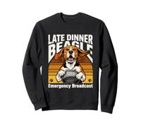 Funny Late Dinner Beagle Emergency Broadcast Sweatshirt