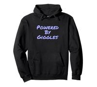 Funny Laughs Text Funny For People Funny Powered By Giggles Pullover Hoodie