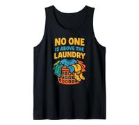 Funny Laundry No One is Above The Washroom Household Humor Tank Top