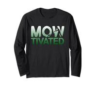 Funny Lawn Mower Landscape Gardener Motivated Humor Long Sleeve T-Shirt