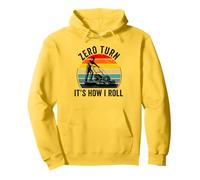 Funny lawn mower zero turn It's how I roll Lawn Mowing Pullover Hoodie