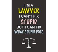 Funny Lawyer Gifts: Lawyer Gag Gifts, I'm a Lawyer I Can't Fix Stupid But I Can Fix What Stupid Does