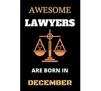 Funny Lawyer Notebook Gift For Lawyers Born In December: Lined Notebook / Journal Gift, 100 Pages , 6X9, Soft Cover, Matte Fish