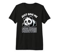 Funny Lazy Animal - Give Me Five More Minutes - Lazy Panda Premium T-Shirt