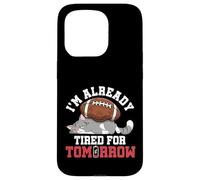 Funny Lazy Cat Already Tired For Tomorrow American Football Case for iPhone 15 Pro