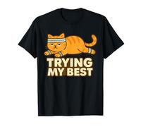 Funny Lazy Cat Trying My Best Fitness Humor T-Shirt