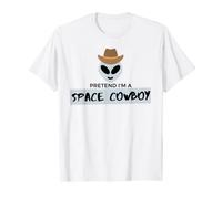 Funny Lazy Halloween - Pretend I'm A Space Cowboy T-Shirt