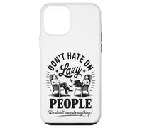 Funny Lazy People Don’t Hate We Did Nothing Retro lazy humor Case for iPhone 12 mini