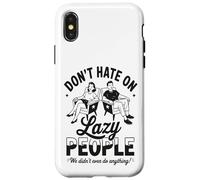 Funny Lazy People Don’t Hate We Did Nothing Retro lazy humor Case for iPhone X/XS