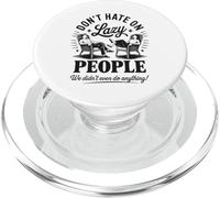 Funny Lazy People Don’t Hate We Did Nothing Retro lazy humor PopSockets PopGrip for MagSafe