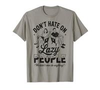 Funny Lazy People Don’t Hate We Did Nothing Retro Lazy Humor T-Shirt