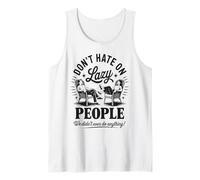 Funny Lazy People Don’t Hate We Did Nothing Retro Lazy Humor Tank Top