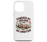 Funny Lazy Sloth Powered by Dreams No Ambition Case for iPhone 13 Pro Max