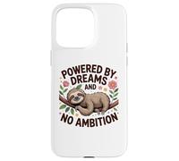 Funny Lazy Sloth Powered by Dreams No Ambition Case for iPhone 15 Pro Max
