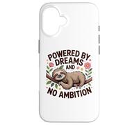 Funny Lazy Sloth Powered by Dreams No Ambition Case for iPhone 16