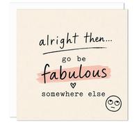 Funny Leaving Card for Colleague - Cheeky Sarcastic Goodbye Card, “Spread Your Fabulousness Elsewhere” - Humorous Work Farewell Card for Him or Her - Blank Inside - UK Made (Minimal Smiley)