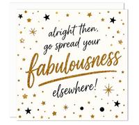 Funny Leaving Card for Colleague - Cheeky Sarcastic Goodbye Card, “Spread Your Fabulousness Elsewhere” - Humorous Work Farewell Card for Him or Her - Blank Inside - UK Made (Cream Gold Sparkle)