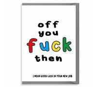 Funny Leaving Card - Off You Fuck N26