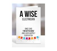 Funny Leaving Card Present for Electrician, Gifts for Men, Women, Friend, Boss, Colleague, A Wise said I'm Outta of here, I am out, A5-121a_108