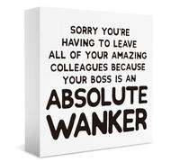 Funny Leaving Gifts for Colleague, Appreciation Moving Away Gifts for Manager Friends, Retirement Gifts, Humorous Quotes Sign 5 X 5 Inch