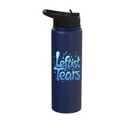 Funny Leftist Tears Sarcastic Conservative Comment Cup Stainless Steel Insulated Water Bottle